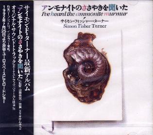 Simon Fisher Turner – I've Heard The Ammonite Murmur (1992