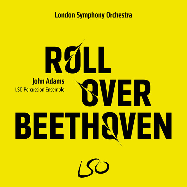 John Adams – Roll Over&nbsp;Beethoven