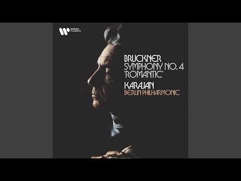 Bruckner – Symphony No. 4 »Romantic« – Herbert von Karajan, Berliner&nbsp;Philharmoniker